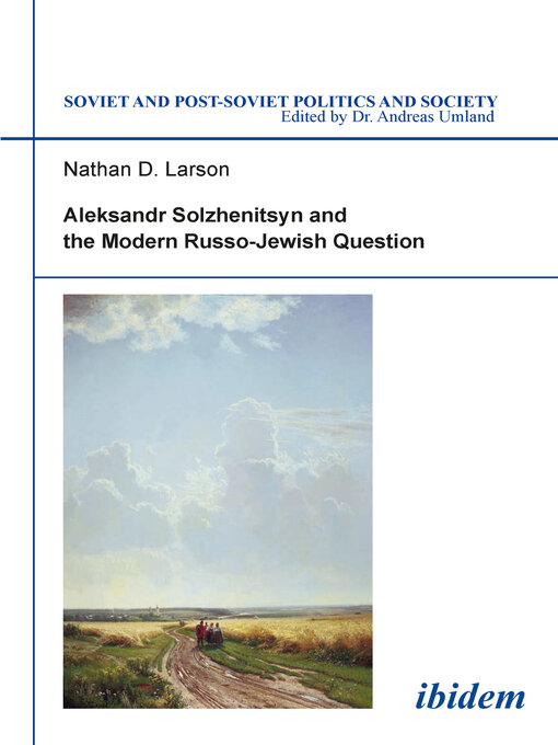 Title details for Aleksandr Solzhenitsyn and the Modern Russo-Jewish Question by Nathan Larson - Available